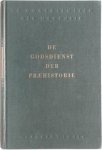Vroklage B A G, Maringer J - De godsdiensten der mensheid De godsdienst der praehistorie