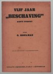C Doelman - Vijf jaar beschaving : don't forget