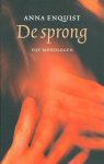 Enquist, Anna - De sprong : vijf monologen