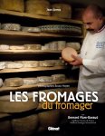 Bernard Mure-Ravaud ,  Jean Serroy 38048 - Les fromages du fromager