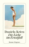 Krien, Daniela - Die Liebe Im Ernstfall Krien, Daniela - Die Liebe Im Ernstfall