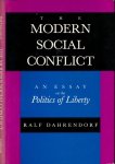 Dahrendorf, Ralf - The Modern Social Conflict: An essay on the politics of liberty