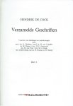 Cock, Hendrik de - Verzamelde geschriften (deel 1)
