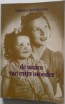 Meinkema, Hannes - De naam van mijn moeder