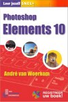 Andre van Woerkom, Andre van Woerkom - Leer Jezelf Snel Photoshop Elements X