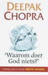 Deepak Chopra - Waarom Doet God Niets?