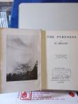 Belloc, H. - The Pyrenees / with numerous sketches by the author and twenty-two maps