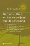 Gerrit Steunebrink - Natuur, Cultuur En Het Verdwijnen Van De Schepping