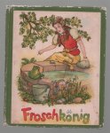 Jacob Grimm - Der Froschkonig
