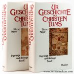 Meyer, Eduard. - Urgeschichte des Christentums. Ursprünge und Anfänge Band 1 & 2 (2 volumes).