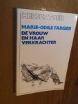 Fargier, Marie-Odile - De vrouw en haar verkrachter