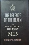ANDREW Christopher - The Defence of the Realm - The Authorized History of MI5