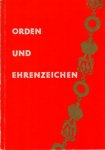 Kaindl, Franz, ed., - Orden und Ehrenzeichen. Katalog zur Sonderausstellung.