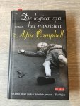 Campbell, Aifric - De logica van het moorden
