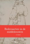 M. Boshart - Bedevaarten in de middeleeuwen