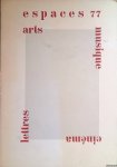 Junod, Robert - Espaces 77: arts, musique, lettres, cinéma