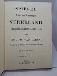 Laren, Joos van - Spiegel voor het Vereeniggde Nederland, voorgesteld uit Matth. XI vers 23, 24.