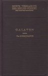 Greijdanus, Dr. S. - Galaten [reeks: Korte Verklaring der Heilige Schrift. Met nieuwe vertaling]