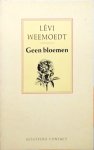Weemoedt - Geen bloemen