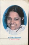 Brahmachari Amritatma Chaitanya - Mata Amritanandamayi [Amma / Ammachi]; a biography / Life & Experiences of devotees