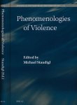 Staudigl, Michael (editor) - Phenomenologies of Violence