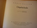 Kaller; Ernst - Orgelschule - Band I