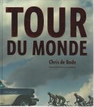 Bode, Chris de - Tour du Monde