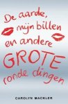 Carolyn Mackler - De aarde, mijn billen en andere grote ronde dingen