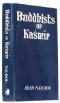 NAUDOU, J. - Buddhists of Kasmir. Translation from French by Brereton and Picron.