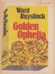Ruyslinck, Ward - Golden Ophelia