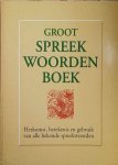 VAN EEDEN Ed (samenstelling) - Groot spreekwoordenboek. Herkomst, betekenis en gebruik van alle bekende spreekwoorden.