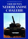 Luitenant-Generaal der Cavalerie b.d. J.A.C. Bartels - Vier eeuwen Nederlandse Cavalerie Tweede Deel