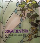 Venzmer, Wolfgang & Gabriele Mendelsohn. - Jugendstil im Landesmuseum Mainz.  Bestandskatalog der Gläser sowie der Keramiken, Metallarbeiten, Möbel, Textilien und des Schmucks.