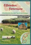 Mönch, Diederik - Elfsteden Fietsroute -Cultuurhistorische fietstochten langs de Friese Elf Steden Mönch, Diederik - Elfsteden Fietsroute -Cultuurhistorische fietstochten langs de Friese Elf Steden