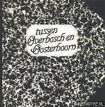 Postma, dr. J.U. - Tussen Overbosch & Oosterhoorn