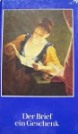 Schwieger, H.G. - DER BRIEF EIN GESCHENK