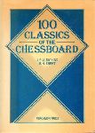 Dickins, A.S.M. & H.Ebert - 100 Classics of the Chessboard, 217 blz. softcover, goede staat