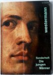 Gehlen Arnold,  Barz Paul e.a. - Westermann Monatshefte  sonderheft Die jungen Männer 108 jahrgang No. 5