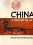 Bradley Smith 12194, Wango H. C. Weng - China a history in art