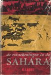 Lhote, Henri - De rotstekeningen in de Sahara. De sporen van een 8000 jaar oude beschaving
