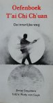 Smulders, Emiel - Oefenboek T'ai Chi CH'uan | De innerlijke weg
