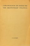 ARISTOTELES, ARISTOTLE, MEIJER, P.A. - Chronologie en redactie van Aristoteles' Politica.