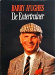 Johan Derksen - Barry Hughes : De Entertrainer