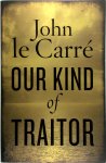 John Le Carre - Our Kind of Traitor