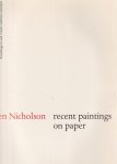 Nicholson, Ben - Ben Nicholson: Recent Paintings on Paper