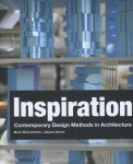 Mark Muckenheim, Juliane Demel - Inspiration contemporary design methods in architecture
