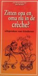 A. Dijkstra - Zitten opa en oma nu in de creche ?