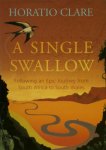 Horatio Clare 194236 - A Single Swallow