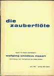 MOZART, W A / Schikaneder, Emanuel (dichtung) - DIE ZAUBERFLÖTE Oper in zwei Aufzügen