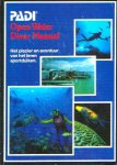  - DUIKSPORT:  PADI,  OPEN WATER DIVER MANUAL - Het Plezier en Avontuur van het Leren Sportduiken/Ervaar Intens Avontuur, 272 blz.